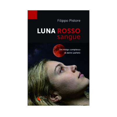 LUNA rosso sangue. Un intrigo complesso di delitti perfetti